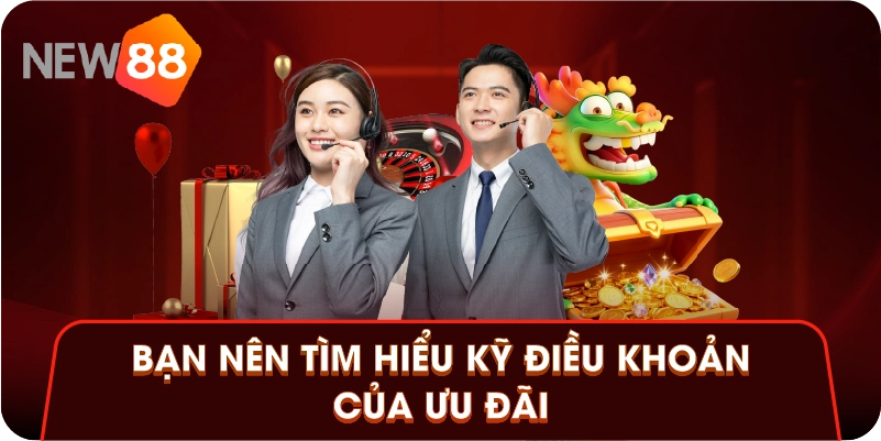 Bạn nên tìm hiểu kỹ điều khoản của ưu đãi Bạn nên tìm hiểu kỹ điều khoản của ưu đãi